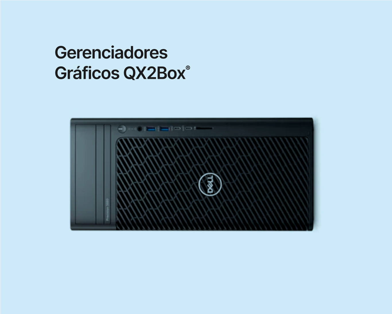 Gerenciador Gráfico QX-4000-FTV-160.X1